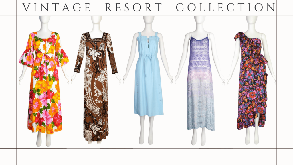 Stunning vintage dresses for a unique resort wear collection