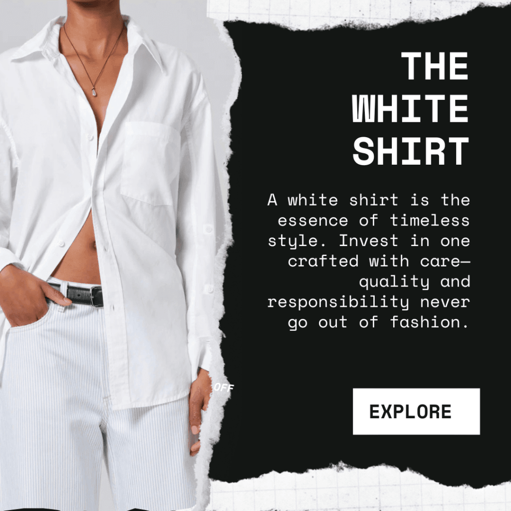 A collection of eco-friendly, responsibly made designer white shirts crafted with ethical materials and timeless style.